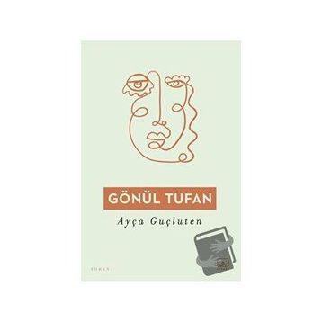 Gönül Tufan - Ayça Güçlüten