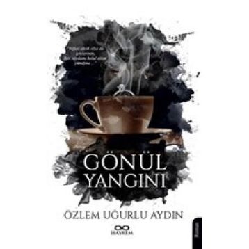 Gönül Yangını - Özlem Uğurlu Aydın