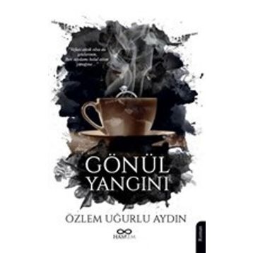 Gönül Yangını - Özlem Uğurlu Aydın