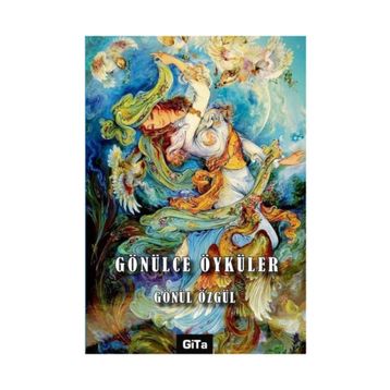 Gönülce Öyküler - Gönül Özgül