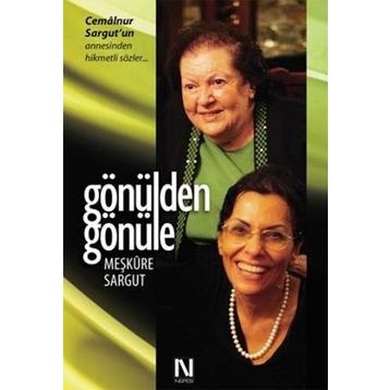 Gönülden Gönüle - Meşkure Sargut