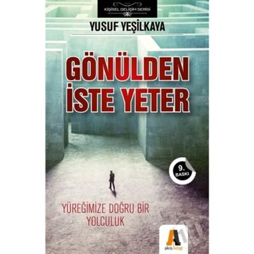 GÖNÜLDEN İSTE YETER - YUSUF YEŞİLKAYA