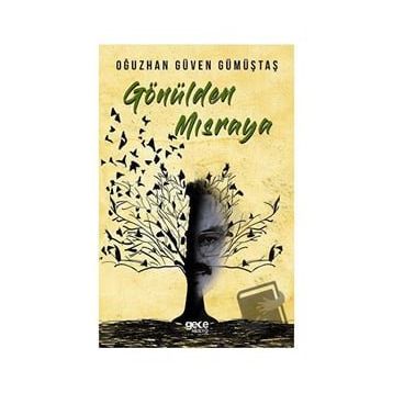 Gönülden Mısraya - Oğuzhan Güven Gümüştaş