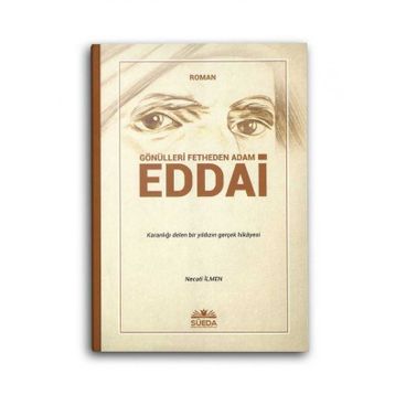 Gönülleri Fetheden Adam - Eddai Necati İlmen