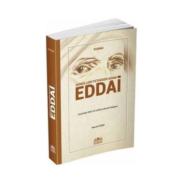 Gönülleri Fetheden Adam - Eddai Necati İlmen