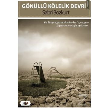 Gönüllü Kölelik Devri - Sabri Bozkurt