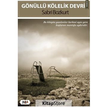 Gönüllü Kölelik Devri - Sabri Bozkurt