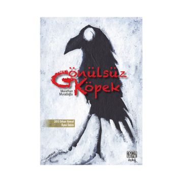 Gönülsüz Köpek - Murathan Muradoğlu