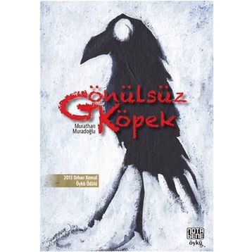 Gönülsüz Köpek - Murathan Muradoğlu