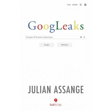 Googleaks; Google Wikileaks Çatışması
