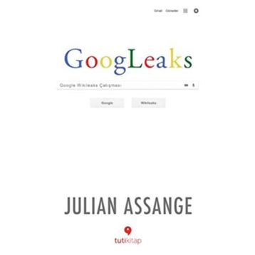 Googleaks; Google Wikileaks Çatışması