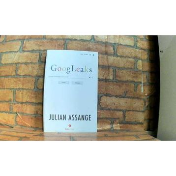 Googleaks; Google Wikileaks Çatışması