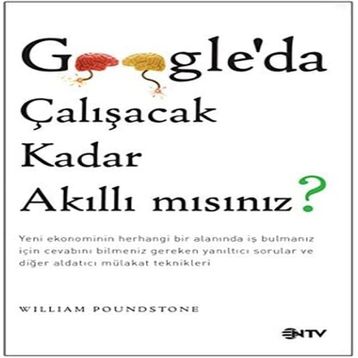Google’da Çalışacak Kadar Akıllı mısınız? - William Poundstone