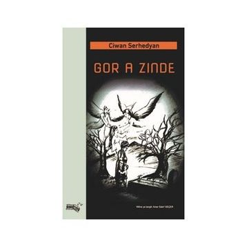 Gor A Zinde - Ciwan Serhedyan
