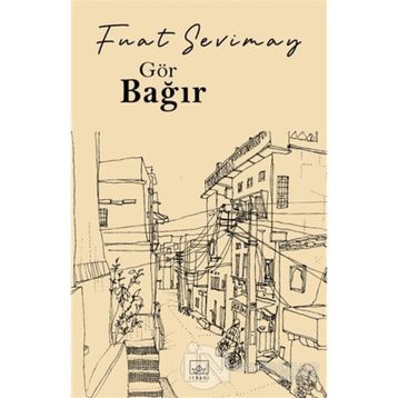 Gör Bağır-Fuat Sevimay