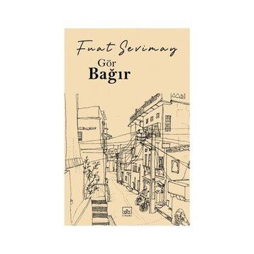 Gör Bağır-Fuat Sevimay