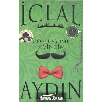 Gördüğüme Sevindim - İclal Aydın