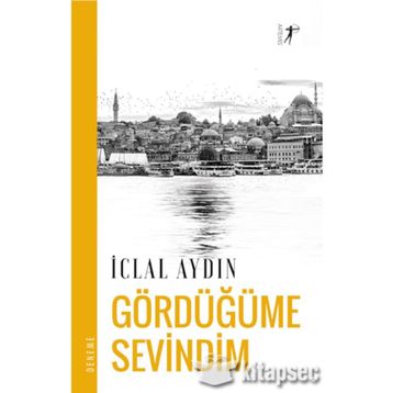 Gördüğüme Sevindim - İclal Aydın