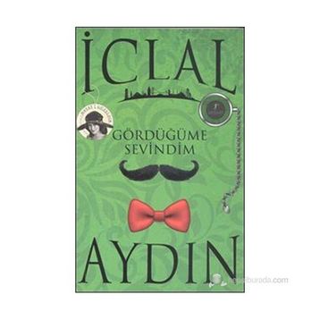 Gördüğüme Sevindim - İclal Aydın