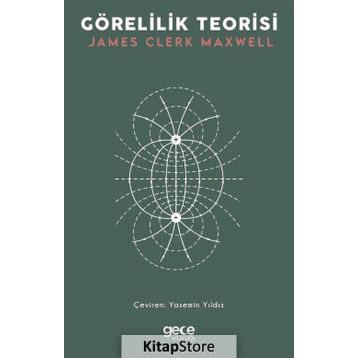 Görelilik Teorisi - James Clerk Maxwell