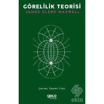 Görelilik Teorisi - James Clerk Maxwell