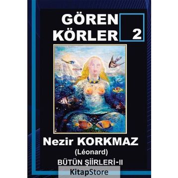 Gören Körler 2 - Nezir Korkmaz