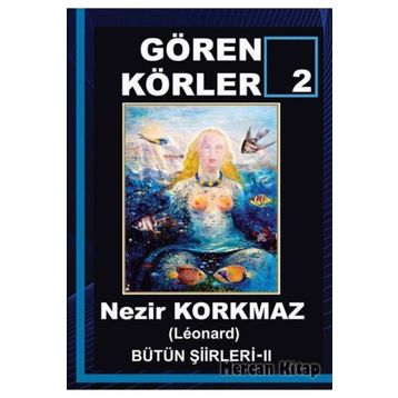 Gören Körler 2 - Nezir Korkmaz