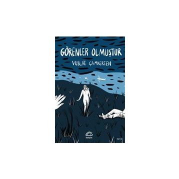 Görenler Olmuştur - Vuslat Çamkerten