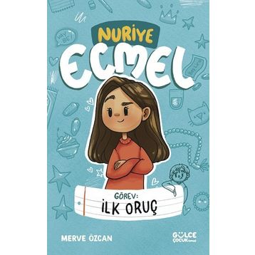 Görev: İlk Oruç - Nuriye Ecmel - Merve Özcan