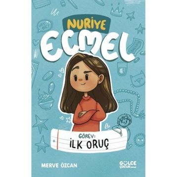 Görev: İlk Oruç - Nuriye Ecmel - Merve Özcan