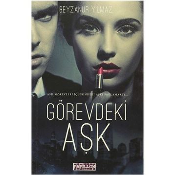 Görevdeki Aşk - Beyzanur Yılmaz