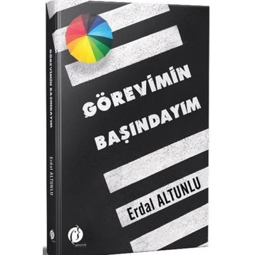 Görevimin Başındayım - Erdal Altunlu