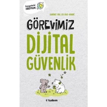 Görevimiz Dijital Güvenlik - Laurence Bril