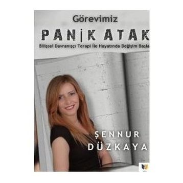 Görevimiz Panik Atak - Şennur Düzkaya