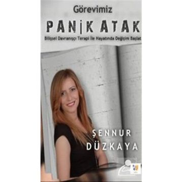 Görevimiz Panik Atak - Şennur Düzkaya