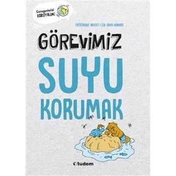 Görevimiz Suyu Korumak - Frederique Basset