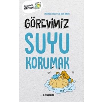 Görevimiz Suyu Korumak - Frederique Basset