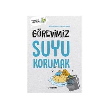 Görevimiz Suyu Korumak - Frederique Basset