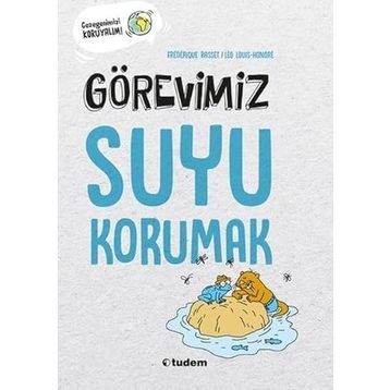 Görevimiz Suyu Korumak - Frederique Basset