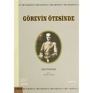 GÖREVİN ÖTESİNDE - SAM PARHAD