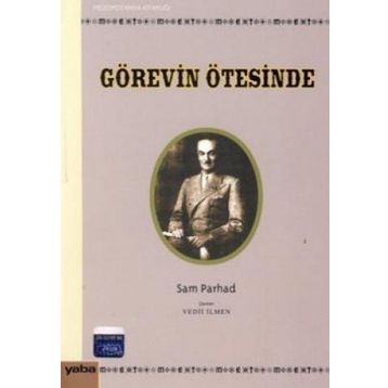 GÖREVİN ÖTESİNDE - SAM PARHAD