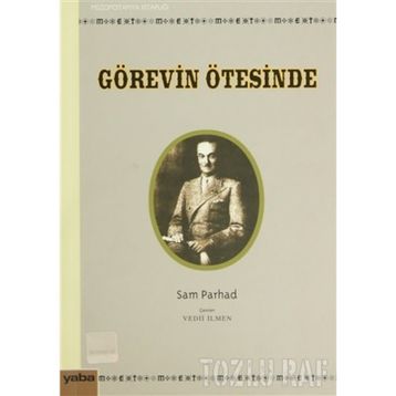GÖREVİN ÖTESİNDE - SAM PARHAD