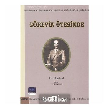 GÖREVİN ÖTESİNDE - SAM PARHAD