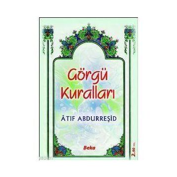 Görgü Kuralları - Atıf Abdurreşid