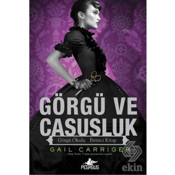 Görgü ve Casusluk - Gail Carriger