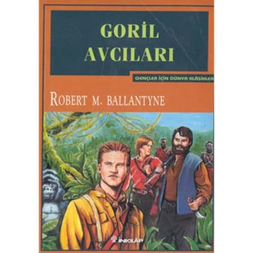 GORIL AVCILARI - ROBERT M.BOLLANTYNE