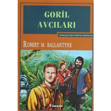 GORIL AVCILARI - ROBERT M.BOLLANTYNE
