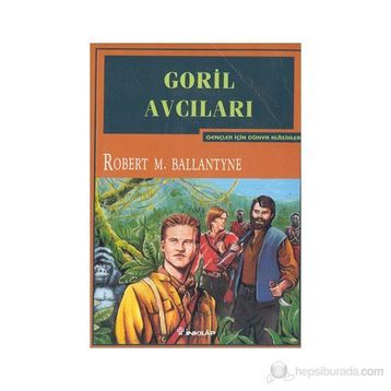 GORIL AVCILARI - ROBERT M.BOLLANTYNE