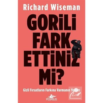 Gorili Fark Ettiniz Mi? - Richard Wiseman