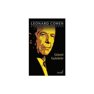 GÖRKEMLİ KAYBEDENLER - LEONARD COHEN